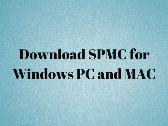 spmc-for-windows-pc
