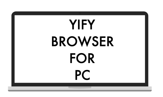 yify-browser-for-pc