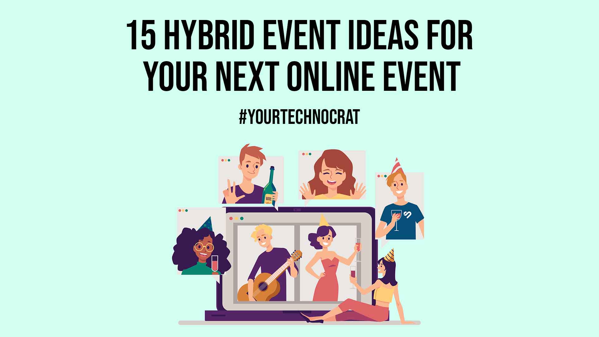 15 Hybrid Event Ideas for Your Next Online Event