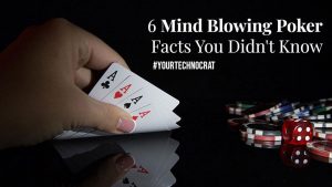 6 Mind Blowing Poker Facts You Didnt Know