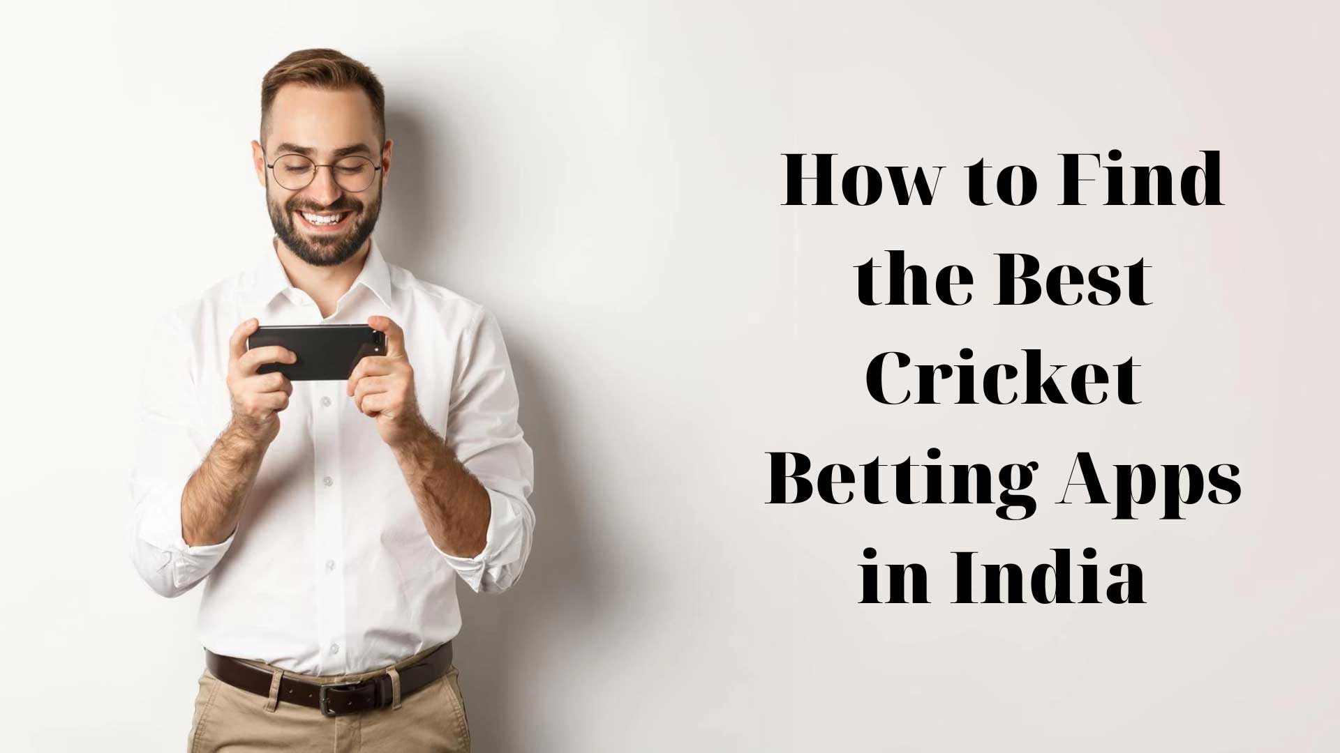 Find the Best Cricket Betting Apps in India